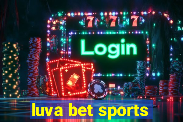 luva bet sports