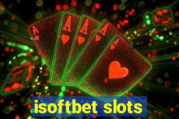 isoftbet slots