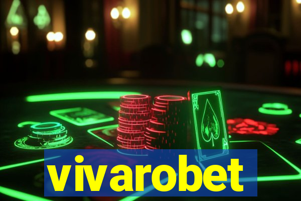 vivarobet