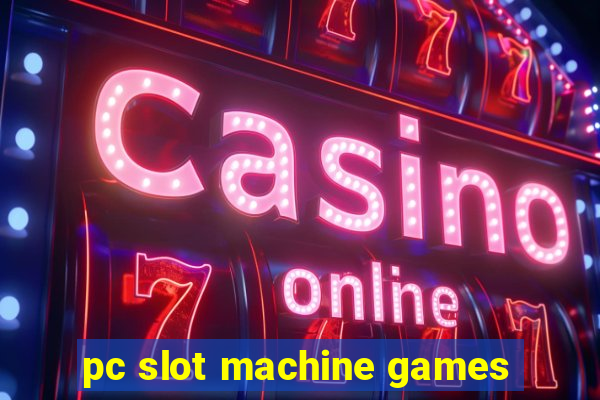 pc slot machine games