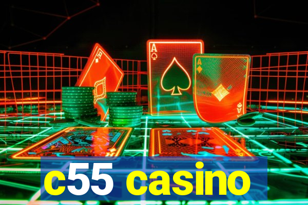 c55 casino