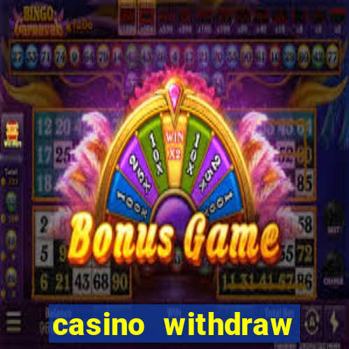 casino withdraw credit card