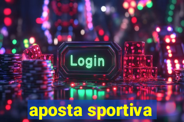 aposta sportiva