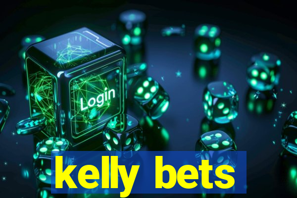 kelly bets