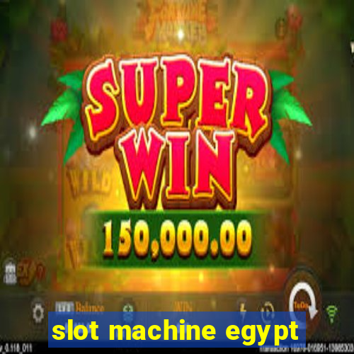 slot machine egypt