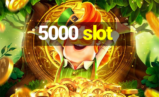 5000 slot