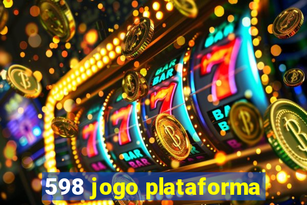 598 jogo plataforma