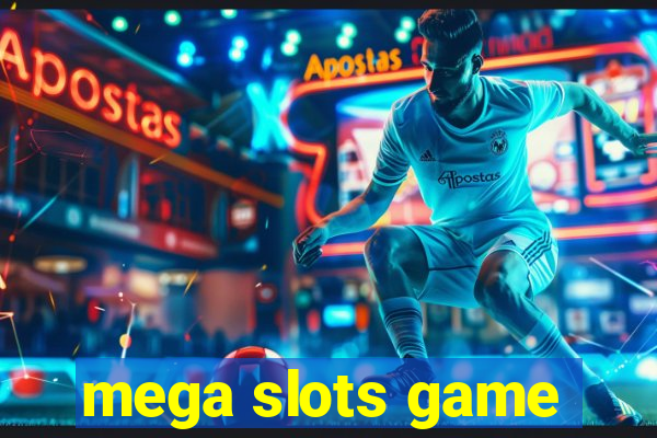 mega slots game