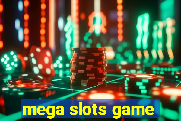 mega slots game