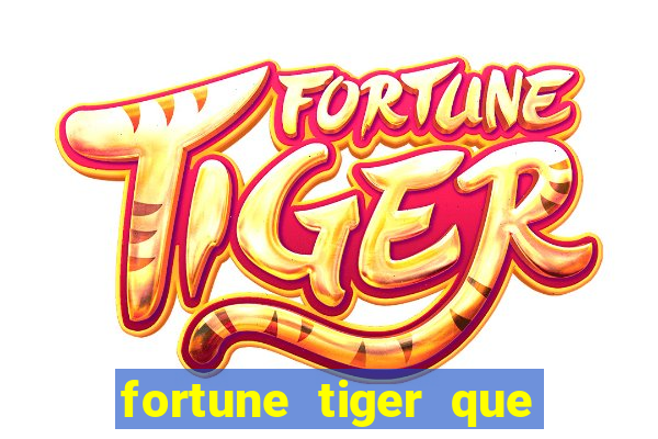 fortune tiger que paga no cadastro