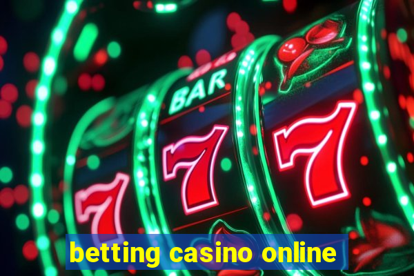 betting casino online