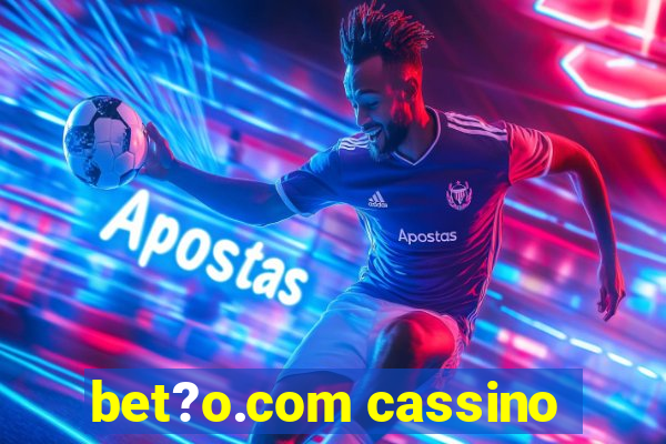 bet?o.com cassino