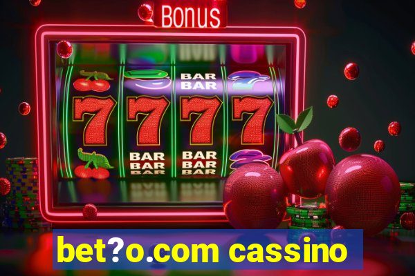 bet?o.com cassino