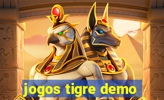 jogos tigre demo