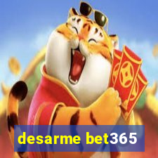 desarme bet365