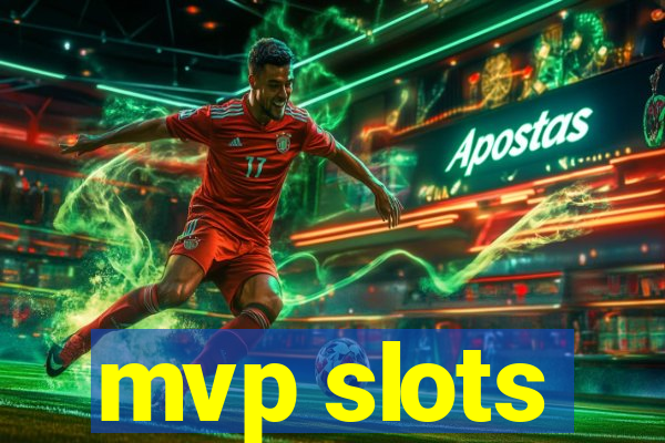 mvp slots