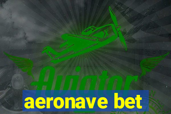 aeronave bet