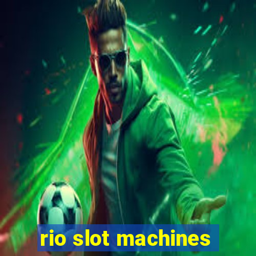 rio slot machines