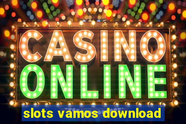 slots vamos download