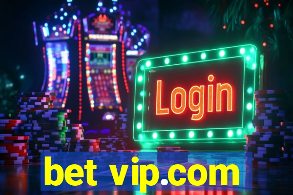 bet vip.com