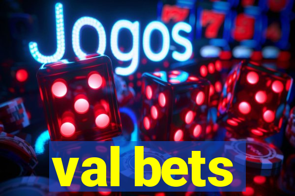 val bets