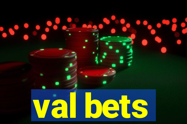 val bets