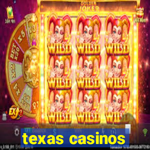 texas casinos