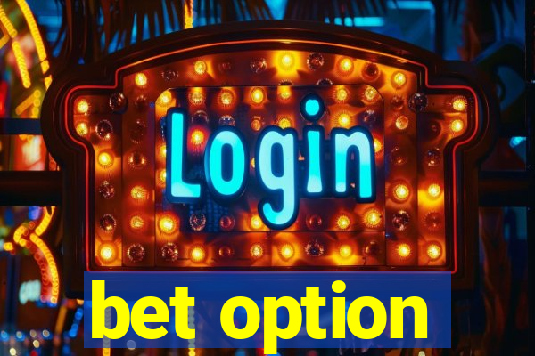 bet option