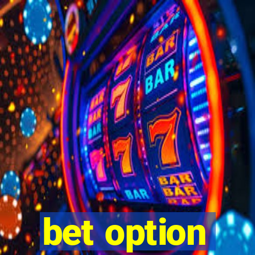 bet option