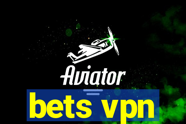 bets vpn