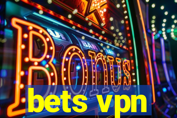 bets vpn