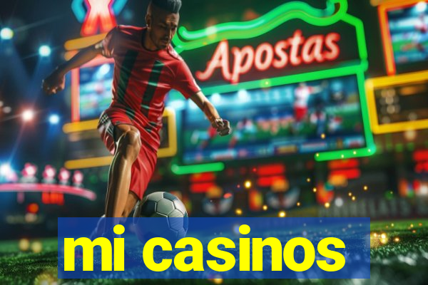 mi casinos