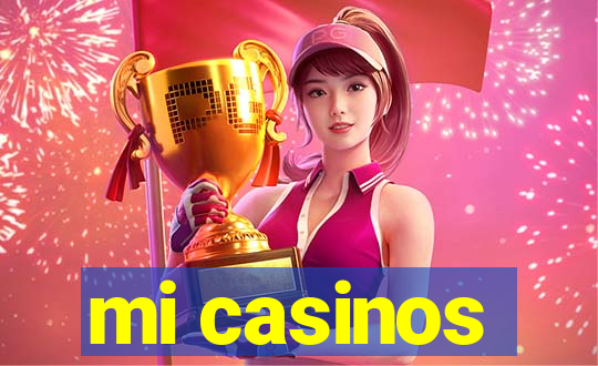 mi casinos