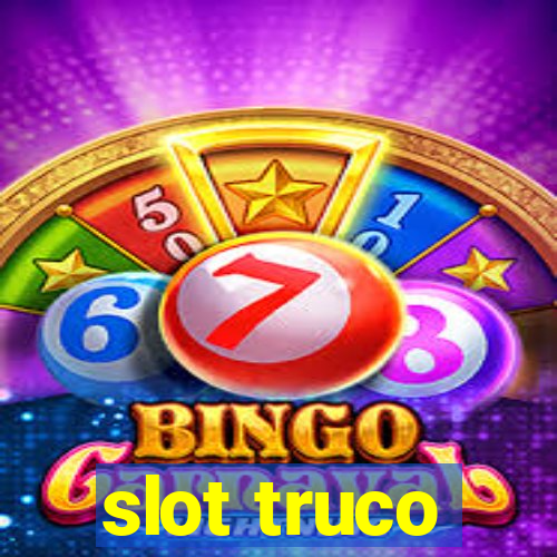 slot truco