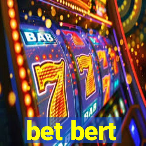 bet bert