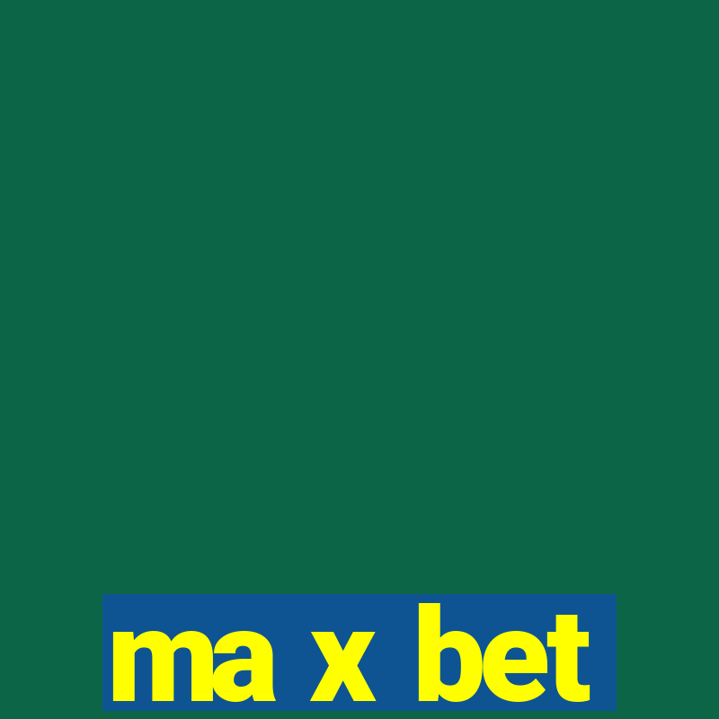 ma x bet