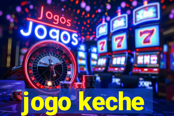 jogo keche