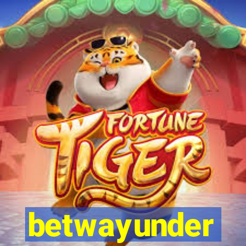 betwayunder