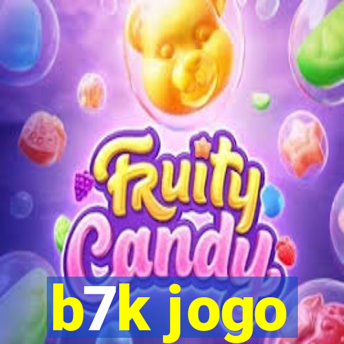 b7k jogo