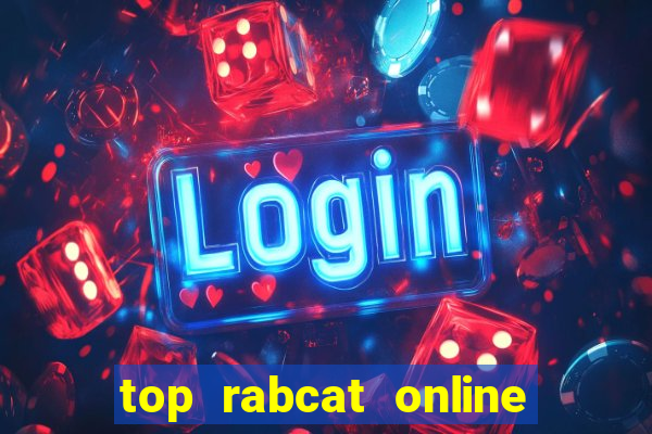 top rabcat online slot sites