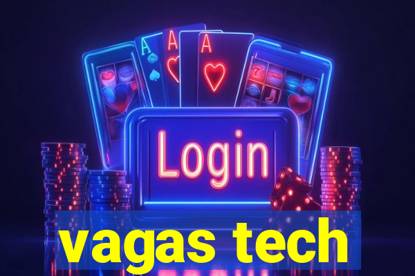 vagas tech