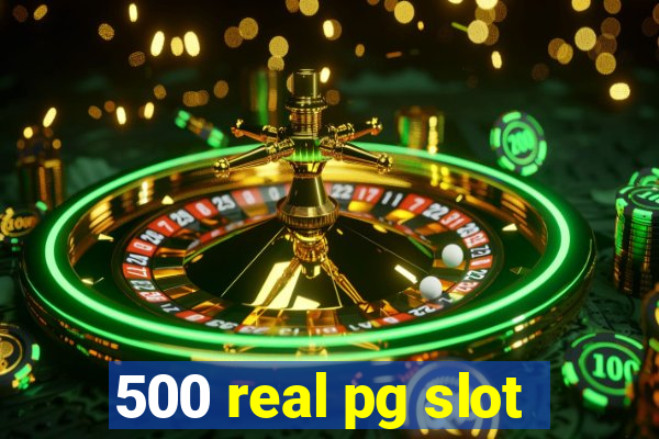 500 real pg slot