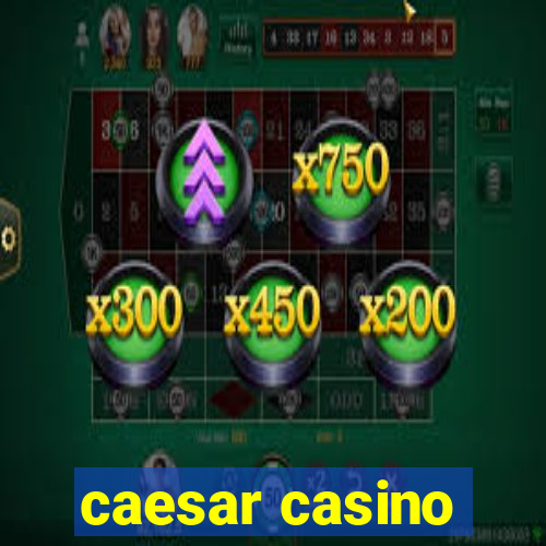 caesar casino