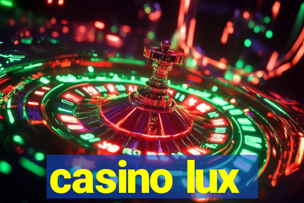 casino lux