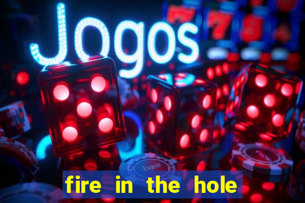 fire in the hole demo slot