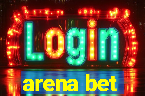 arena bet