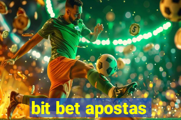 bit bet apostas