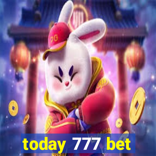 today 777 bet