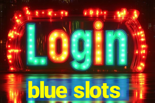 blue slots