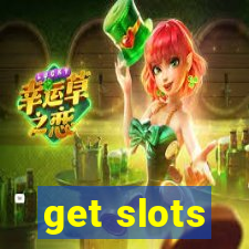 get slots